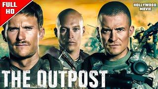 The OUTPOST English Full Movie || 2024 New English Movie || Hollywood Movie Full HD