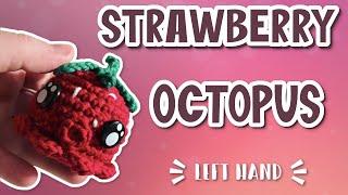 Left Hand | Amigurumi Mini Strawberry Octopus Squid Crochet Tutorial