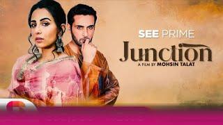 Junction | Short Film | Affan Waheed | Ushna Shah | See Prime | A-One Ustad