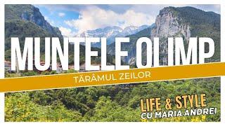 Muntele Olimp - tărâmul zeilor