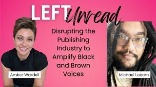 Disrupting the Publishing Industry to Amplify Black and Brown Voices With Michael Laborn