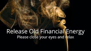 Release old financial energy