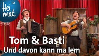 Tom & Basti: Und davon kann ma lem | Brettl-Spitzen | BR Heimat - Die beste Volksmusik