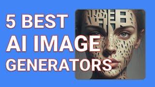 Top 5 Text-to-Image Generative AI Models! #89