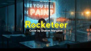 Rocketeer cover by Shalom margaret | aesthetic lyrics