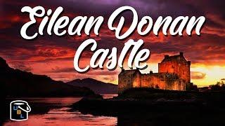 Eilean Donan Castle - Travel Vlog in Scotland