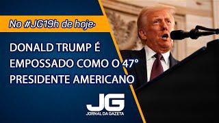 Donald Trump é empossado como o 47° presidente americano – Jornal da Gazeta – 20/01/2025