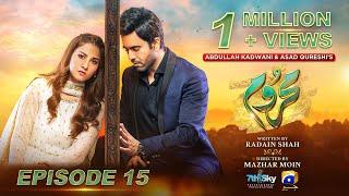 Mehroom Mega Episode 15 - [Eng Sub] - Hina Altaf - Junaid Khan - 28th April 2024 - Har Pal Geo