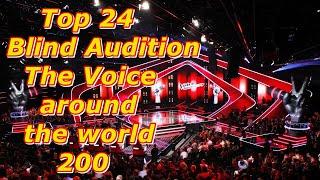 Top 24 Blind Audition (The Voice around the world 200)