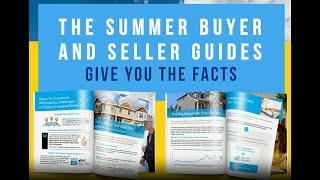 Summer Buyer and Seller Guides Give You the Facts