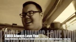 I Will Always Love You (Valentines Day & Whitney Tribute)-Paul Robins