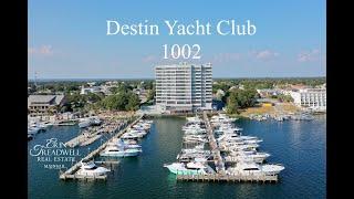 Destin Yacht Club Unit 1002 ~ Erin Treadwell~ Destin Real Estate Agent