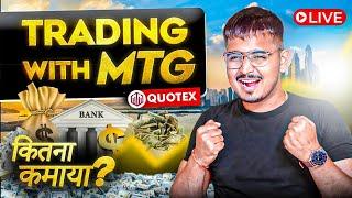 Live Trading using mtg with explanation | Zero Treasure | Quotex Live Trading Strategy |