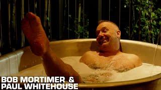 Bathtime With Bob | Gone Fishing | Bob Mortimer & Paul Whitehouse