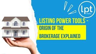 The Origin Of Listing Power Tools Explained - LPT Realty