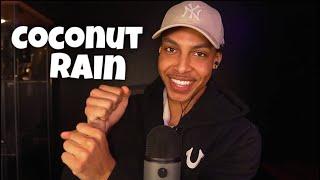 ASMR Coconut Rain Trigger With A Twist (ULTRA TINGLY)