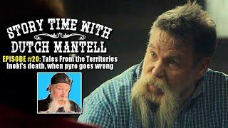 Story Time with Dutch Mantell - Episode 20 | Tales From the Territories Special