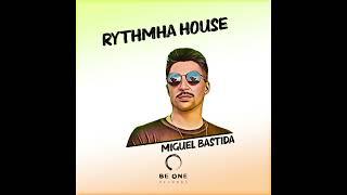 Miguel Bastida - Rythmha