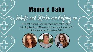 Mama & Baby Call  - Schutz und Stärke von Anfang an vom 17.12.24 sxaaaqsxssyscxx