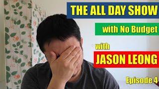 EP 4 - The All Day Show with No Budget with Jason Leong