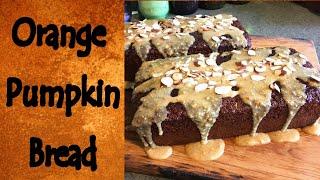 How to Make Orange Pumpkin Bread (Remastered)