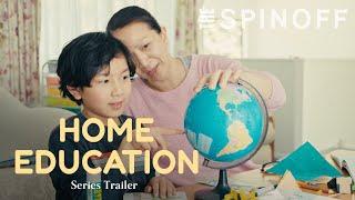 Home Education – Trailer | The Spinoff