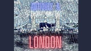 LONDON - ANTIQUEZ & STARFAREYE