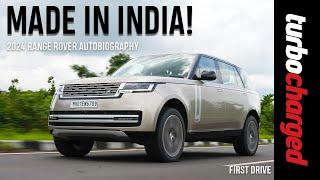 2024 Range Rover Autobiography | Now Made in India! | First Drive Review | TURBOCHARGED