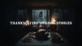 Thanksgiving Horror Stories