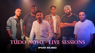 IPCM MUSIC - Tudo Novo (Official Live Sessions)