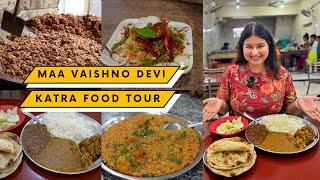 KATRA Maa Vaishno Devi Food Tour | Rajma Chawal, Kaladi Kulcha, Chaat, Thali & More | JAMMU 4K