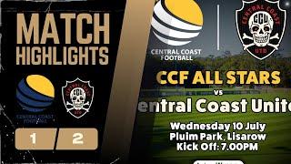 MATCH HIGHLIGHTS - CENTRAL COAST UNITED V CENTRAL COAST FOOTBALL ALL STARS - ALL STAR GAME