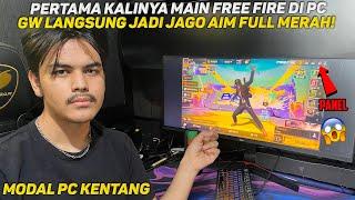 GW PERTAMA KALI JAGO MAIN DI PC TERNYATA ENAK BANGET COKK!! AIM LANGSUNG JADI BRUTAL.. - FREE FIRE