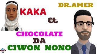 Chocolate Na Kawo Ciwon Nono | Gyaran Nono | Ciwon Nono | Kaka Da Dr. Amer Episode 3a #Nono #Mata