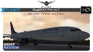 X-Plane 11.30 | SkyMaxx Pro v4.7 with FSGRW and RWC | Review