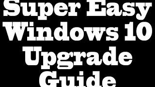 Super Easy Windows 10 Upgrade Guide