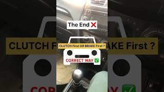 How to BRAKE properly BRAKE first or CLUTCH first #shorts #automobile #shortsviral #cardrivingtips