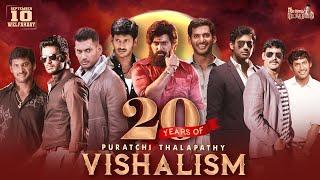 20 Years Of Vishalism | Puratchi Thalapathy | Vishal | @VishalFilmFactory