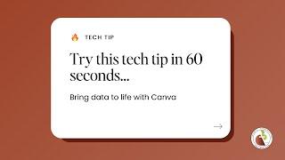 Try This Tech Tip in 60 Seconds…Bring data to life with Canva