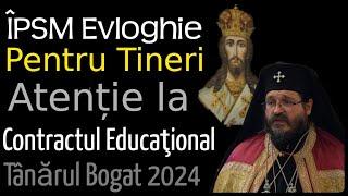 ÎPSM Evloghie, ATENȚIE la Contractul Educaţional între Părinţi şi Şcoală - Tânărul Bogat, 2024