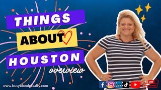 Things About Houston - Overview || Guide to the city of Houston, Texas