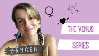 Venus in Cancer | The Venus Series: Your Style of Love 
