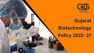 Gujarat Biotechnology Policy 2022- 27