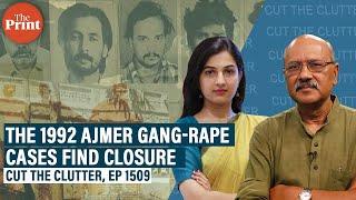 1992 Ajmer gangrape cases, justice,villains & heroes:Shekhar Gupta lifts the layers with Jyoti Yadav