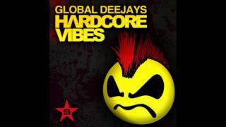 Global Deejays - Hardcore Vibes (Twisted Society Remix) (FULL HD)