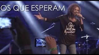 Os Que Esperam  | OFICIAL |  Nivea Soares