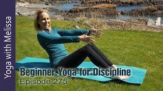 Yoga for Beginners | Beginner Yoga Discipline 50 min | Yoga with Dr. Melissa West 275