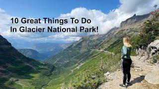 10 Great Things to Do in Glacier National Park, USA!