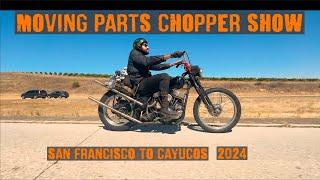 Riding Choppers to Moving Parts Motorcycle Show 2024 Cayucos, CA