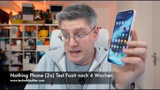 Nothing Phone (2a) Test Fazit nach 4 Wochen